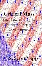 Critical Mass : Life, Liberty, and the Pursuit of Better Government
