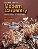 Modern Carpentry Instructor’s Manual