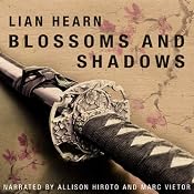 Blossoms and Shadows | [Lian Hearn]