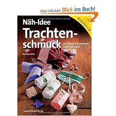 N�h-Idee Trachtenschmuck: 90 kreative Accessoires selbst gemacht