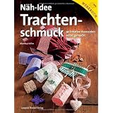 N�h-Idee Trachtenschmuck: 90 kreative Accessoires selbst gemachtvon "Martha H�fler"
