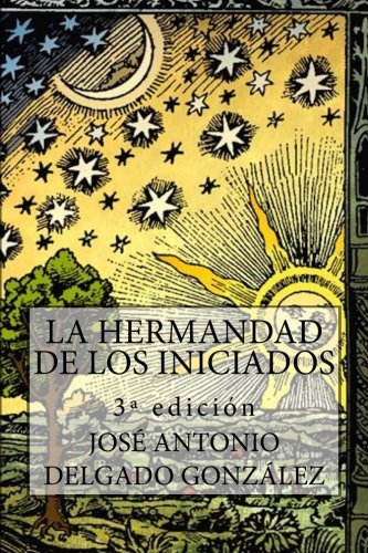 La hermandad de los iniciados (Spanish Edition)