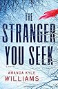 The Stranger You Seek