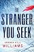The Stranger You Seek