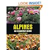 Alpines: An Essential Guide (Crowood Essential Guides)