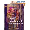Creative Embellishments: For Paper, Jewelry, Fabric, and More