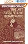 The Last Byzantine Renaissance