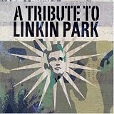 A Tribute to Linkin Park