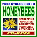 2008 Cyber Guide to Bees and Honeybees, Beekeeping, Apiaries, Africanized Honey Bees - USDA Government Research, Parasites, Mites, Pathogens, Threats to Pollination, Food Supply (CD-ROM)