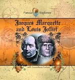 Jacques Marquette and Louis Jolliet (Famous Explorers)