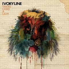 Ivoryline - There Came A Lion (2008)