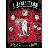 Billy Brouillard, Tome 2 : Le Petit Gar�on qui ne croyait plus au p�re No�lpar Bianco
