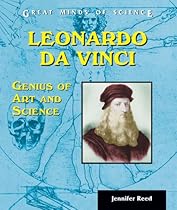 Leonardo da Vinci: Genius of Art and Science (Great Minds of Science) Leonardo da Vinci: Genius of Art and Science (Great Minds of Science)