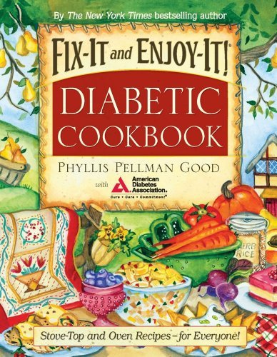 Fix-It and Enjoy-It! Diabetic Cookbook: Stove-Top and Oven Recipes-For Everyone! (Paperback)