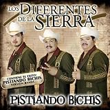 Los Diferentes De La Sierra Pistiando Bichis