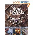 Silver Threads: Making Wire Filigree Jewelry