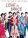Love in Space (English Subtitled)