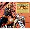 Soul Jazz Records Presents Country Soul Sisters: Women In Country Music 1952-74