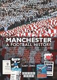 from Gary James Manchester: A Football History - The Story of City, United, Bury, Oldham, Rochdale, Stalybridge, Stockport and More