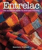 Entrelac: The Essential Guide to Interlace Knitting Entrelac: The Essential Guide to Interlace Knitting