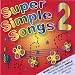 Super Simple Songs 2