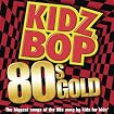 Kidz Bop 80's Gold