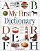 My First Dictionary: 1,000 words, pictures, and definitions (DK Games)