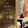 The Shadow of the Pomegranate