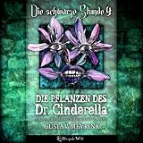 Die schwarze Stunde 4 - Die Pflanze des Dr. Cinderella
