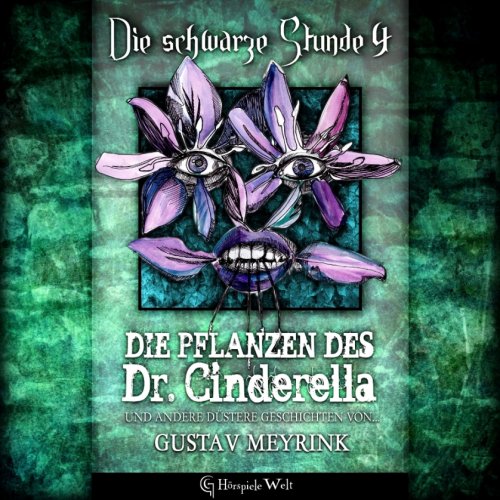 Die schwarze Stunde 4 - Die Pflanze des Dr. Cinderella