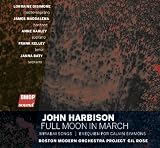 John Harbison: Full Moon in March