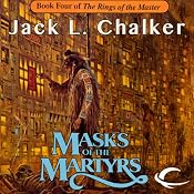 Masks of the Martyrs: The Rings of the Master, Book 4 | [Jack L. Chalker]