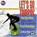 Music : Let's Go Trippin': Classic Tracks From The Surf & Hot Rod Era