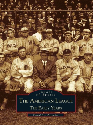 American League: The Early Years (Images of Sports)