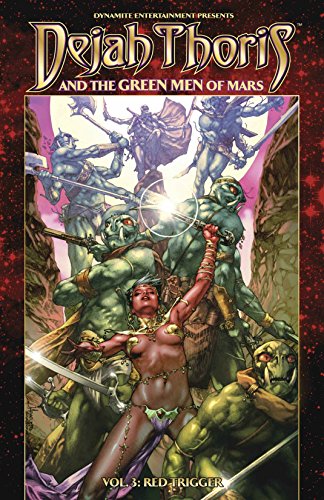 Dejah Thoris and the Green Men of Mars Vol. 3