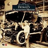 Detroit’s Automotive History 2011 Calendar (Calendars of America)