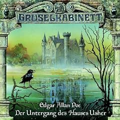 Gruselkabinett 11 - Der Untergang des Hauses Usher