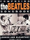Composing The Beatles Songbook: Lennon and McCartney 1966-1970