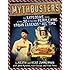 MythBusters: The Explosive Truth Behind 30 of the Most Perplexing Urban Legends of All Time