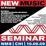 New Music Seminar - Chicago - 10/6/09 (3rd Movement - The Creative Process And Radical Differentiation)