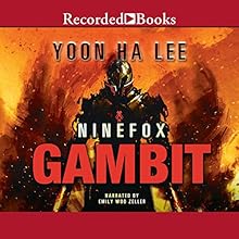Ninefox Gambit Audiobook by Yoon Ha Lee Narrated by Emily Woo Zeller