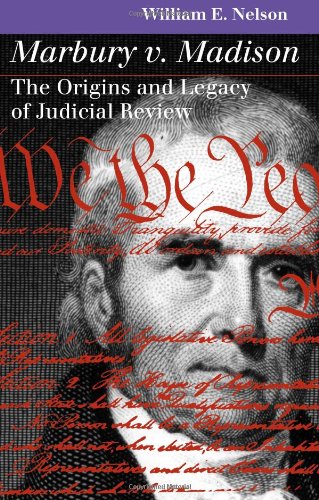 marbury v madison  the origins and legacy of judicial review