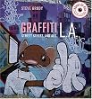 Graffiti L.A.: Street Styles and Art