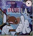 Graffiti L.A.: Street Styles and Art (with cd-rom)