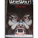 WEREWOLF! A Chrestomathy of Lycanthropy.
