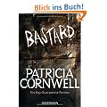 Bastard: Kay Scarpettas 17. Fall: Ein Kay-Scarpetta-Roman