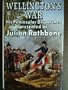 Wellington's War: Or 'Atty, the Long-Nosed Bugger That Licks the French'