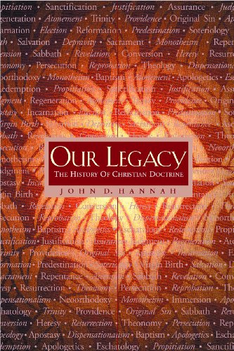 Our Legacy: The History of Christian Doctrine