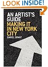 An Artist's Guide -- Making It in New York City