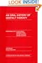 An Oral History of Gestalt Therapy: Interviews with Laura Perls, Isadore From, Erving Polster, Miriam Polster